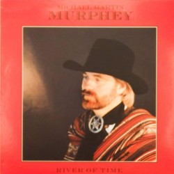 Пластинка Michael Martin Murphey River of time